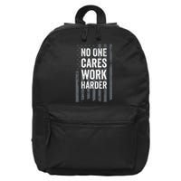 No One Cares Work Harder Motivational Workout Gym ON BACK 16 in Basic Backpack