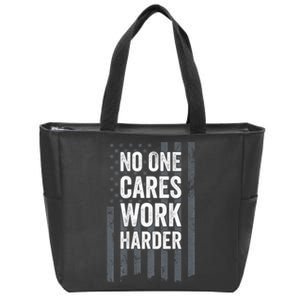 No One Cares Work Harder Motivational Workout Gym ON BACK Zip Tote Bag