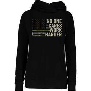 No One Cares Work Harder Motivational Workout Gym Camo Womens Funnel Neck Pullover Hood