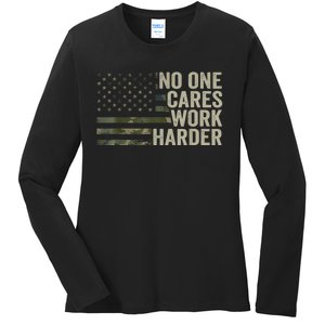 No One Cares Work Harder Motivational Workout Gym Camo Ladies Long Sleeve Shirt