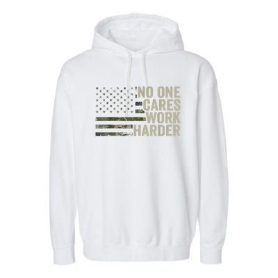 No One Cares Work Harder Motivational Workout Gym Camo Garment-Dyed Fleece Hoodie