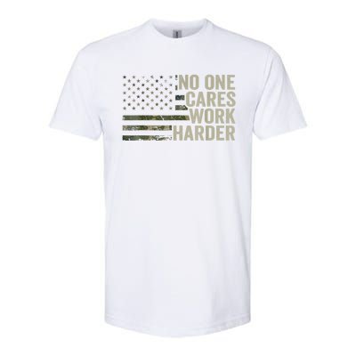 No One Cares Work Harder Motivational Workout Gym Camo Softstyle CVC T-Shirt