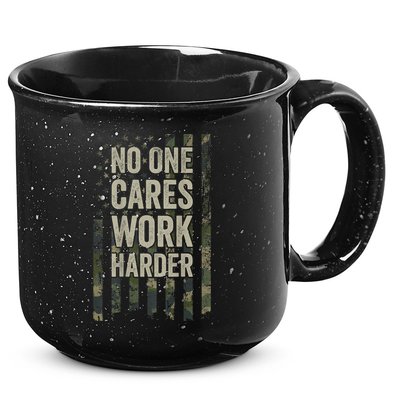 No One Cares Work Harder Motivational Workout Gym 15oz Campfire Ceramic Mug