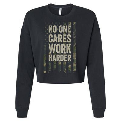 No One Cares Work Harder Motivational Workout Gym Cropped Pullover Crew