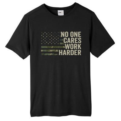 No One Cares Work Harder Motivational Workout Gym Camo Tall Fusion ChromaSoft Performance T-Shirt