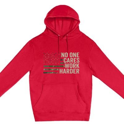 No One Cares Work Harder Motivational Workout Gym Camo Premium Pullover Hoodie