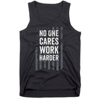 No One Cares Work Harder Motivational Workout Gym ON BACK Tank Top