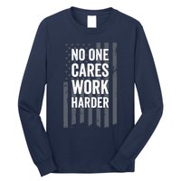 No One Cares Work Harder Motivational Workout Gym - ON BACK Long Sleeve Shirt