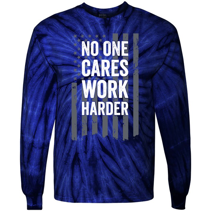 No One Cares Work Harder Motivational Workout Gym - ON BACK Tie-Dye Long Sleeve Shirt