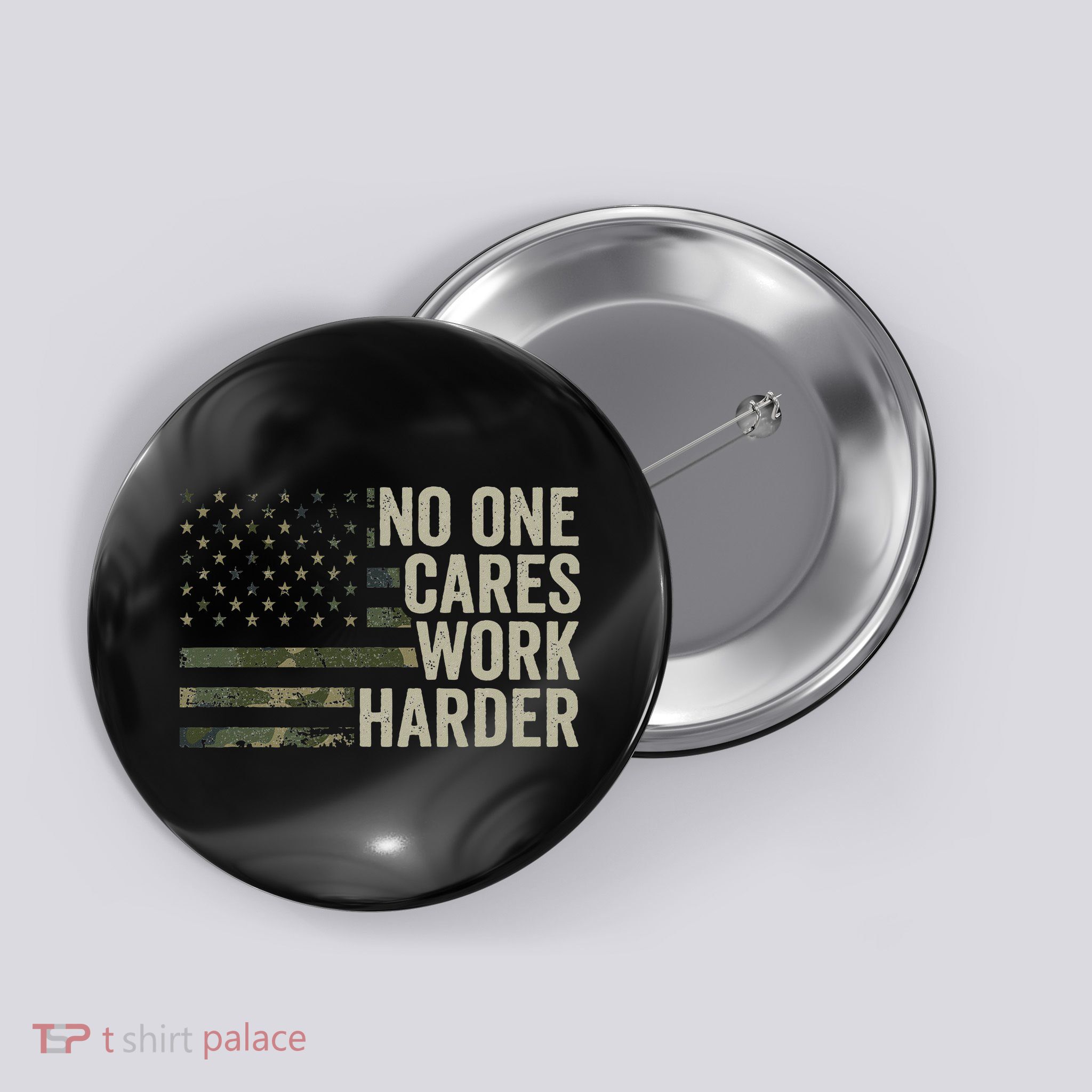 No One Cares Work Harder Motivational Workout Gym Camo Button