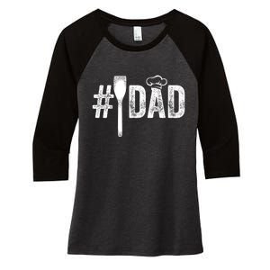 Number One Cooking Dad For Fathers Day #1 Daddy Women's Tri-Blend 3/4-Sleeve Raglan Shirt