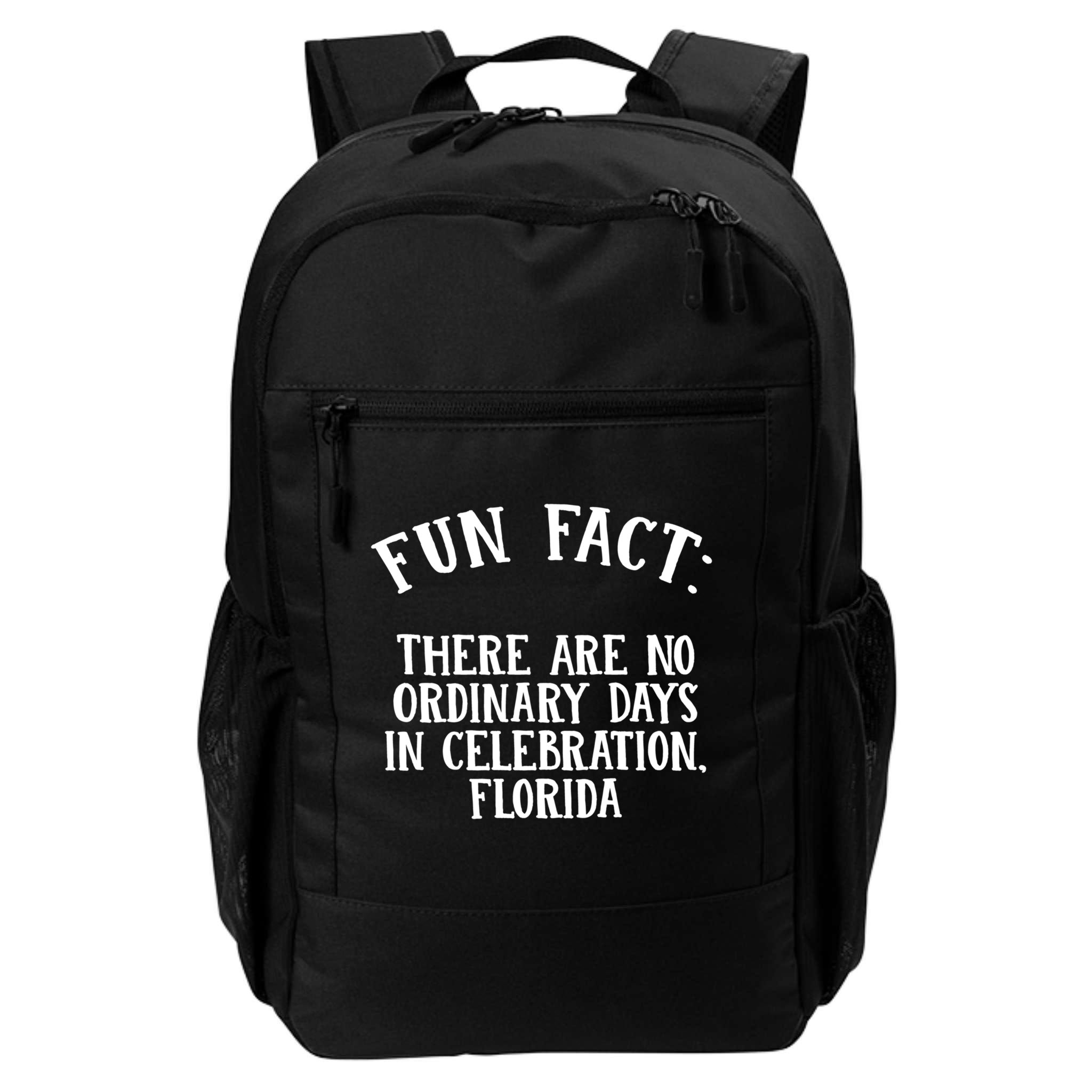 No Ordinary Days In Celebration Florida Pun Fl Joke Cute Gift Backpack