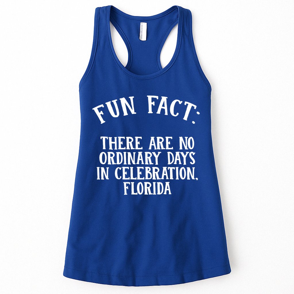 No Ordinary Days In Celebration Florida Pun Fl Joke Cute Gift Womens Tank Top