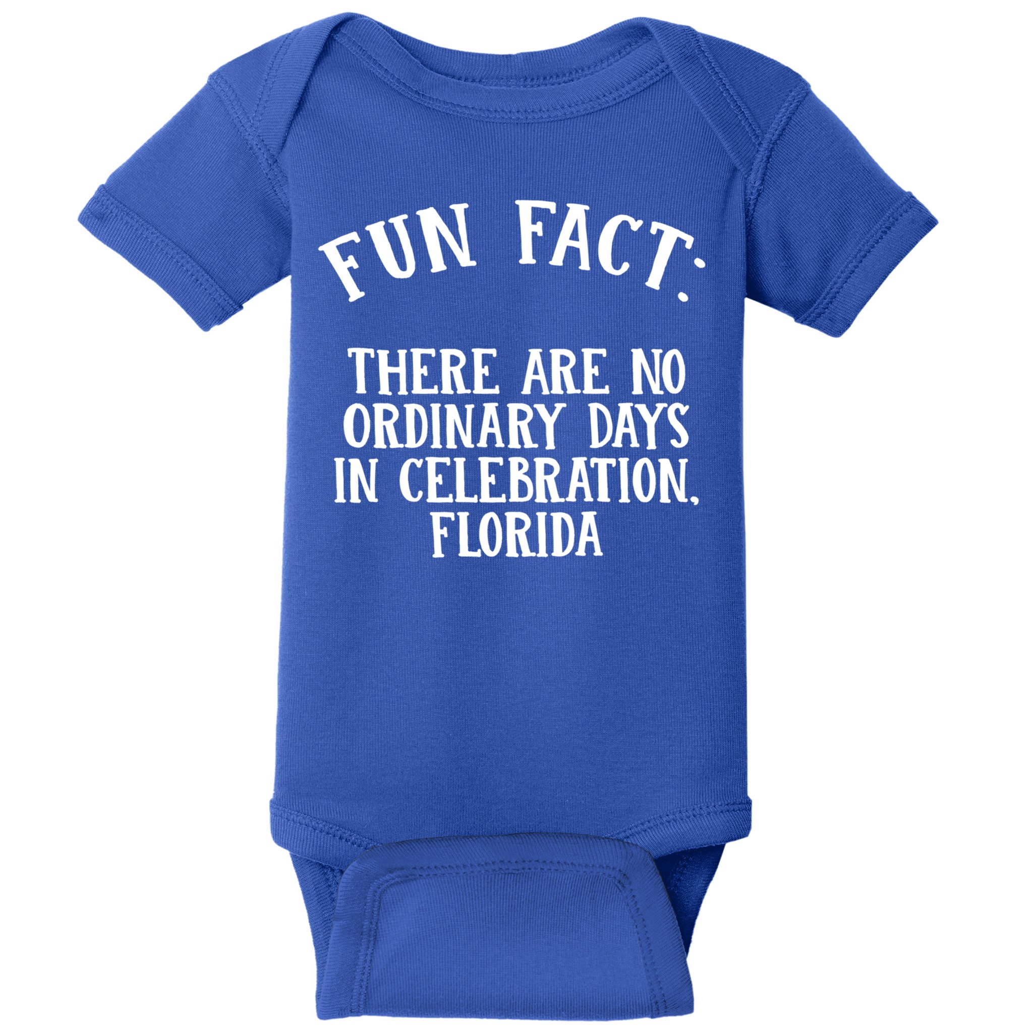 No Ordinary Days In Celebration Florida Pun Fl Joke Cute Gift Baby Bodysuit