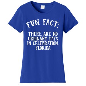 No Ordinary Days In Celebration Florida Pun Fl Joke Cute Gift Women's T-Shirt