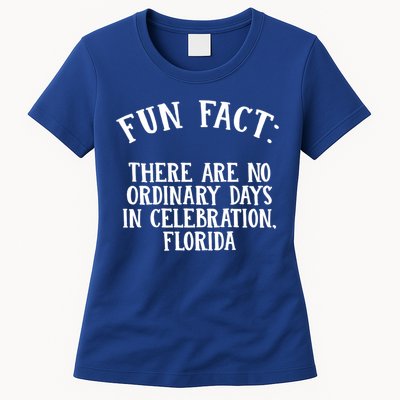 No Ordinary Days In Celebration Florida Pun Fl Joke Cute Gift Womens T-Shirt