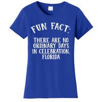 No Ordinary Days In Celebration Florida Pun Fl Joke Cute Gift Women's T-Shirt