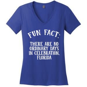 No Ordinary Days In Celebration Florida Pun Fl Joke Cute Gift Women's V-Neck T-Shirt