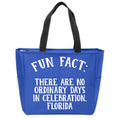 No Ordinary Days In Celebration Florida Pun Fl Joke Cute Gift Zip Tote Bag