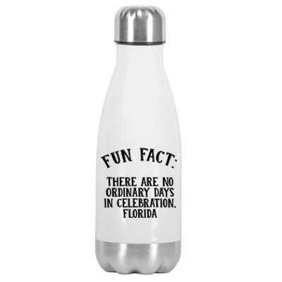 No Ordinary Days In Celebration Florida Pun Fl Joke Cute Gift Stainless Steel Insulated Water Bottle