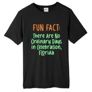 No Ordinary Days In Celebration Florida Pun Fl Joke Meaningful Gift Tall Fusion ChromaSoft Performance T-Shirt