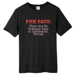 No Ordinary Days In Celebration Florida Pun Fl Joke Cute Gift Tall Fusion ChromaSoft Performance T-Shirt