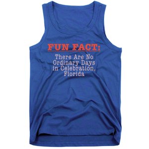 No Ordinary Days In Celebration Florida Pun Fl Joke Cute Gift Tank Top