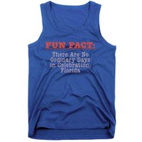 No Ordinary Days In Celebration Florida Pun Fl Joke Cute Gift Tank Top