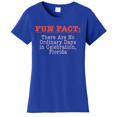 No Ordinary Days In Celebration Florida Pun Fl Joke Cute Gift Women's T-Shirt