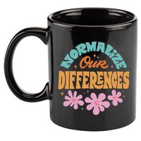 Normalize Our Differences 11oz C Handle Ceramic Mug