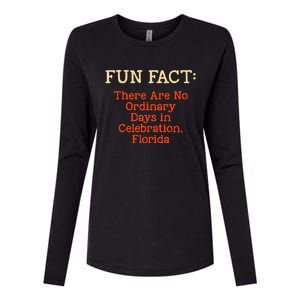 No Ordinary Days In Celebration Florida Pun Fl Joke Gift Womens Cotton Relaxed Long Sleeve T-Shirt