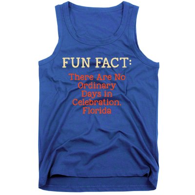 No Ordinary Days In Celebration Florida Pun Fl Joke Gift Tank Top