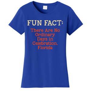 No Ordinary Days In Celebration Florida Pun Fl Joke Gift Women's T-Shirt