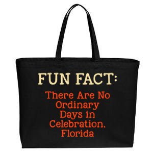 No Ordinary Days In Celebration Florida Pun Fl Joke Gift Cotton Canvas Jumbo Tote