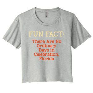 No Ordinary Days In Celebration Florida Pun Fl Joke Gift Women's Crop Top Tee