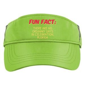 No Ordinary Days In Celebration Florida Pun Fl Joke Gift Adult Drive Performance Visor