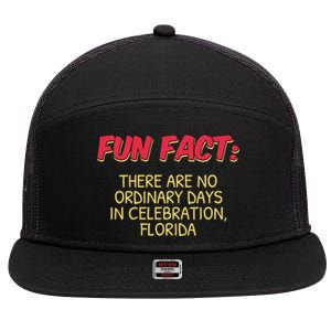 No Ordinary Days In Celebration Florida Pun Fl Joke Gift 7 Panel Mesh Trucker Snapback Hat