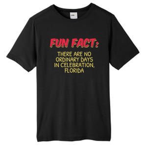 No Ordinary Days In Celebration Florida Pun Fl Joke Gift Tall Fusion ChromaSoft Performance T-Shirt