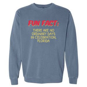 No Ordinary Days In Celebration Florida Pun Fl Joke Gift Garment-Dyed Sweatshirt