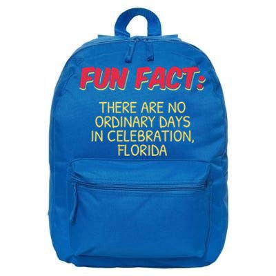 No Ordinary Days In Celebration Florida Pun Fl Joke Gift 16 in Basic Backpack