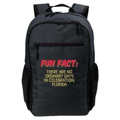 No Ordinary Days In Celebration Florida Pun Fl Joke Gift Daily Commute Backpack