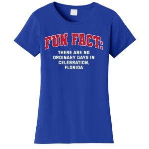 No Ordinary Days In Celebration Florida Pun Fl Joke Gift Women's T-Shirt