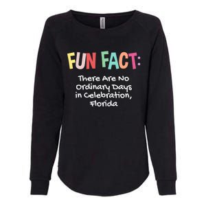 No Ordinary Days In Celebration Florida Pun Fl Joke Gift Womens California Wash Sweatshirt