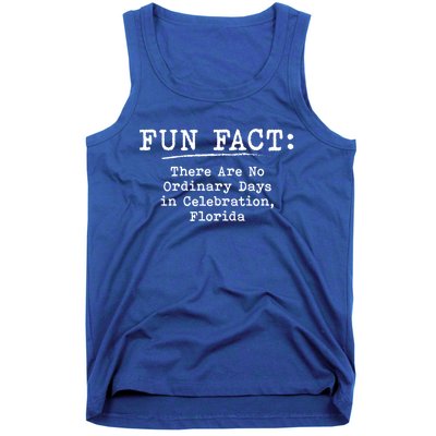 No Ordinary Days In Celebration Florida Pun Fl Joke Meaningful Gift Tank Top