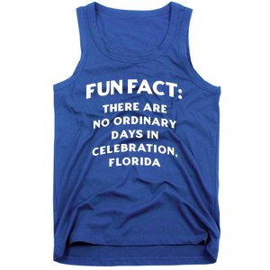 No Ordinary Days In Celebration Florida Pun Fl Joke Cool Gift Tank Top