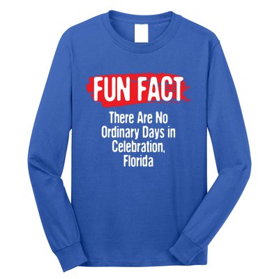 No Ordinary Days In Celebration Florida Pun Fl Joke Gift Long Sleeve Shirt