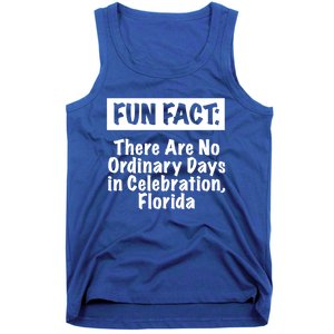 No Ordinary Days In Celebration Florida Pun Fl Joke Gift Tank Top