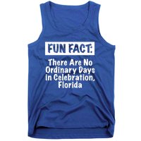 No Ordinary Days In Celebration Florida Pun Fl Joke Gift Tank Top