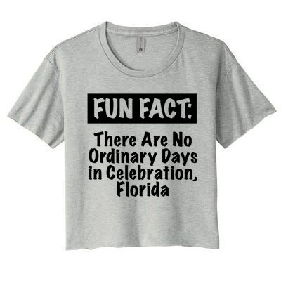 No Ordinary Days In Celebration Florida Pun Fl Joke Gift Women's Crop Top Tee