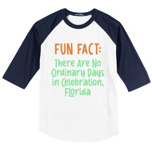 No Ordinary Days In Celebration Florida Pun Fl Joke Cool Gift Baseball Sleeve Shirt